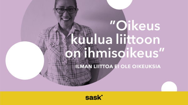 ”Kaikilla on oltava oikeus järjestäytyä, se on ihmisoikeus”